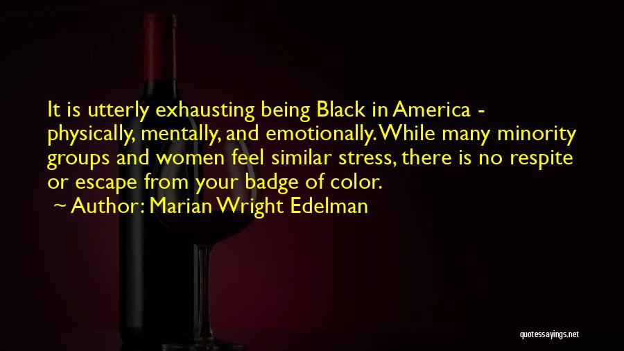 Marian Wright Edelman Quotes 574460