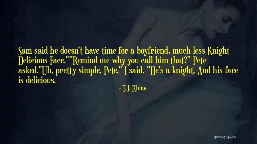 Mariana Caplan Quotes By T.J. Klune Mariana Caplan Quotes By T.J. Klune