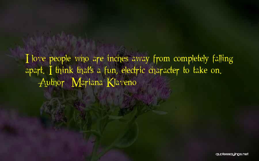 Mariana Klaveno Quotes 1969868