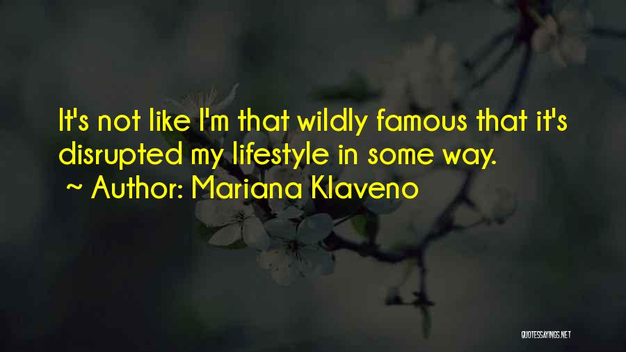 Mariana Klaveno Quotes 976764