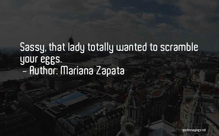 Mariana Zapata Quotes 1153336