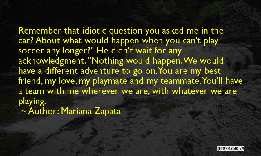 Mariana Zapata Quotes 1473359