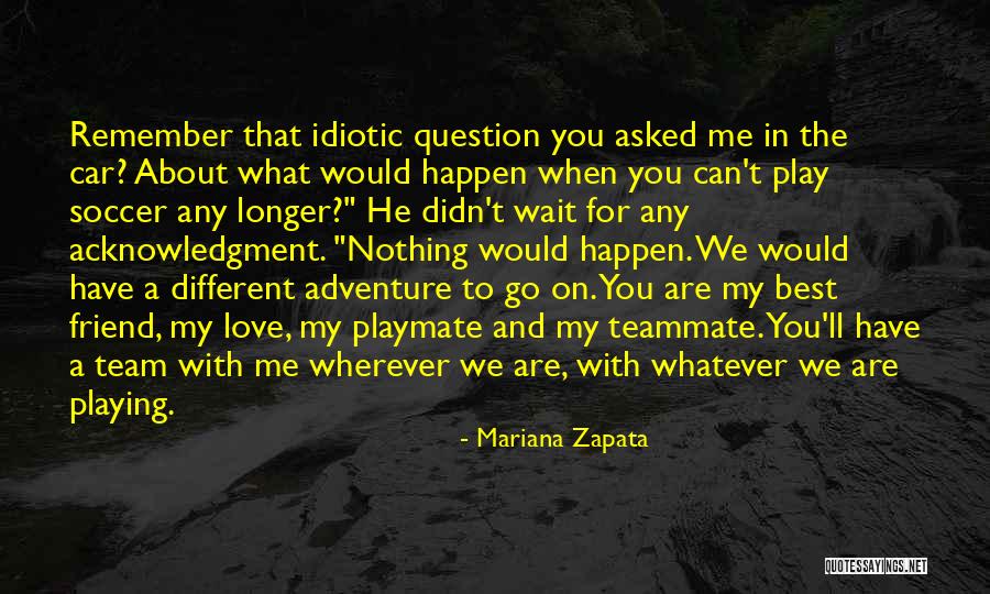 Mariana Zapata Quotes 1473359