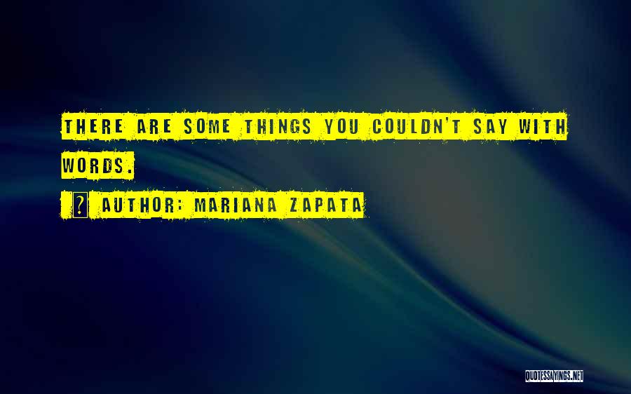 Mariana Zapata Quotes 1768913