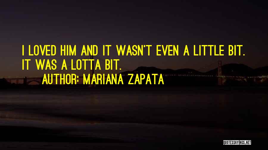 Mariana Zapata Quotes 2139671