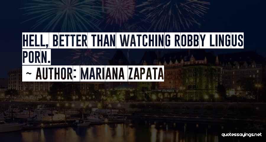 Mariana Zapata Quotes 232736