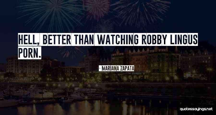 Mariana Zapata Quotes 232736 Mariana Zapata Quotes 232736