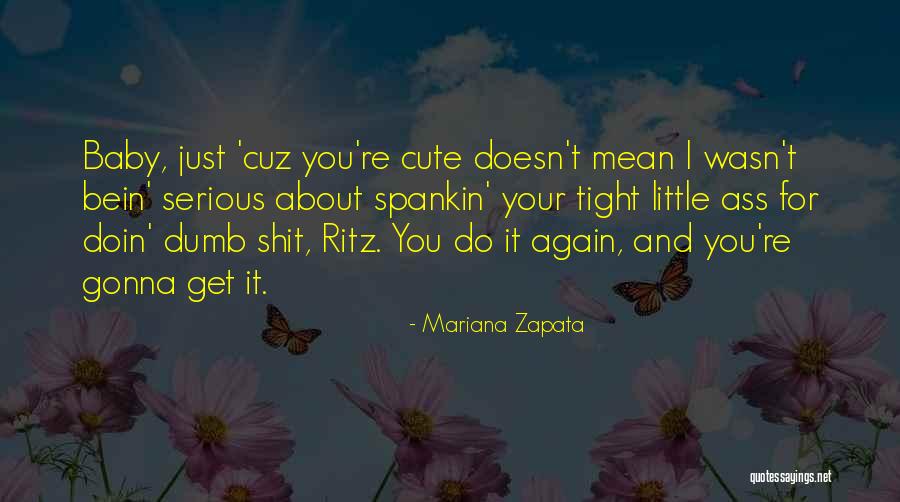 Mariana Zapata Quotes 303225