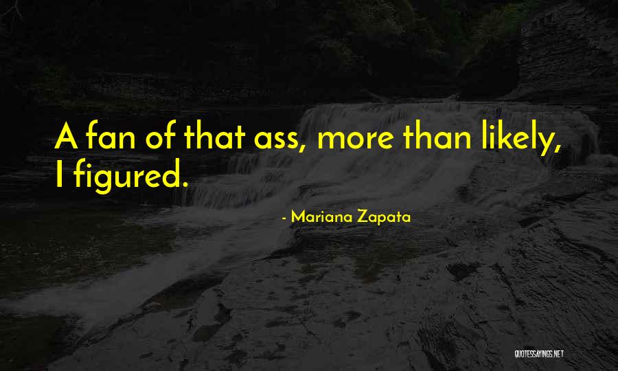 Mariana Zapata Quotes 318809