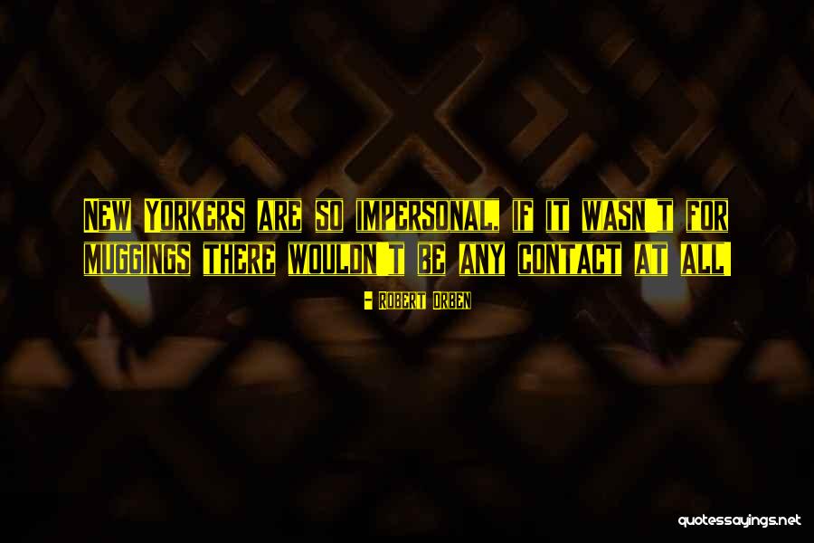 Mariangelica Chupacabra Quotes By Robert Orben Mariangelica Chupacabra Quotes By Robert Orben
