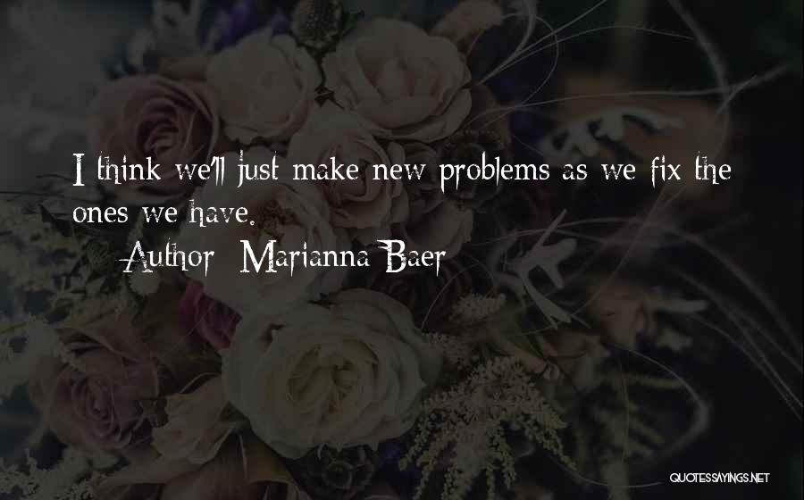 Marianna Baer Quotes 1641950