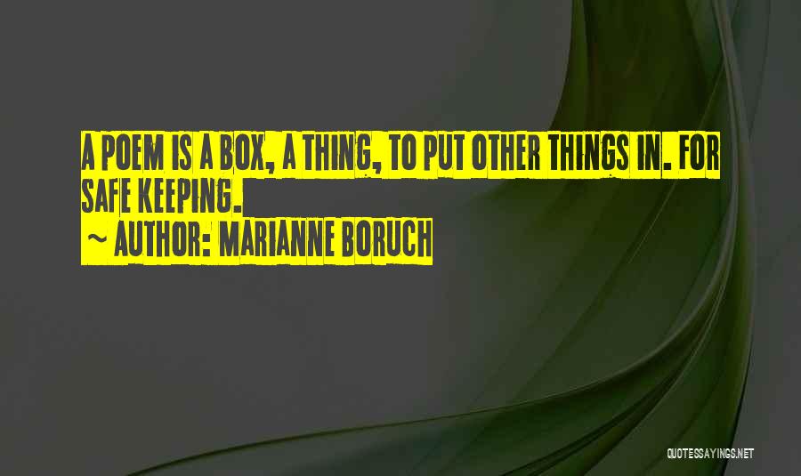 Marianne Boruch Quotes 1679455