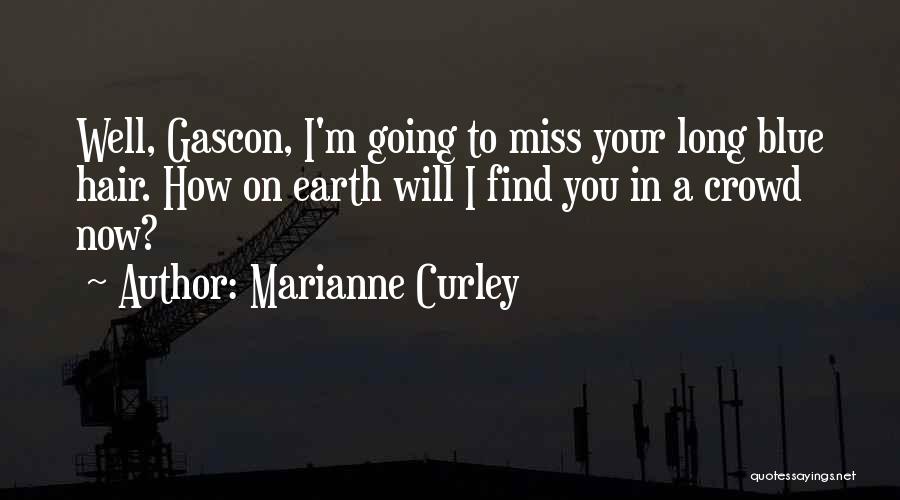 Marianne Curley Quotes 792420