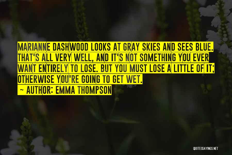 Marianne Dashwood Quotes By Emma Thompson