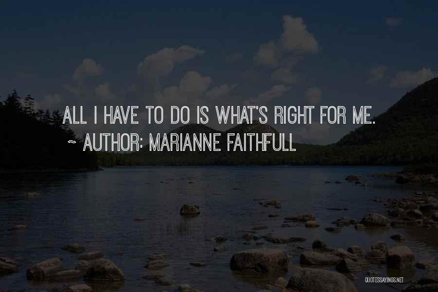 Marianne Faithfull Quotes 1054211