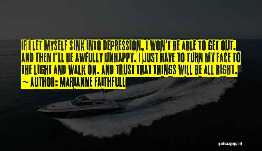 Marianne Faithfull Quotes 1104412