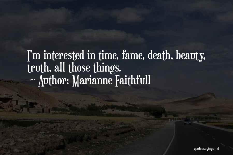 Marianne Faithfull Quotes 1446173