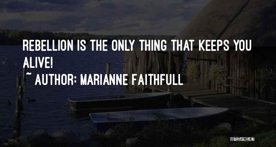 Marianne Faithfull Quotes 1702953