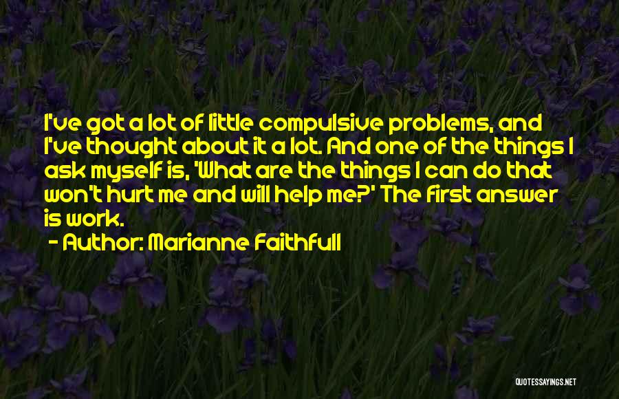 Marianne Faithfull Quotes 1855914