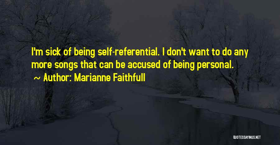 Marianne Faithfull Quotes 215162