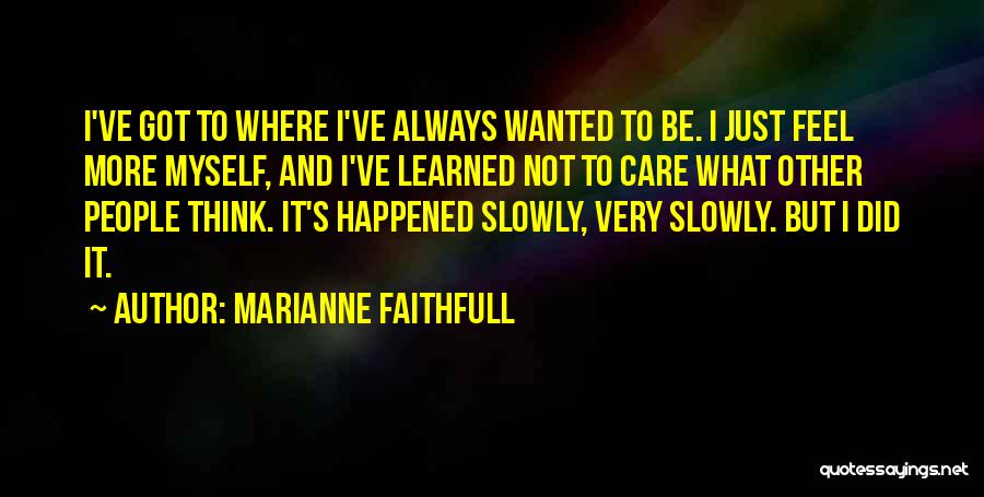 Marianne Faithfull Quotes 2250040