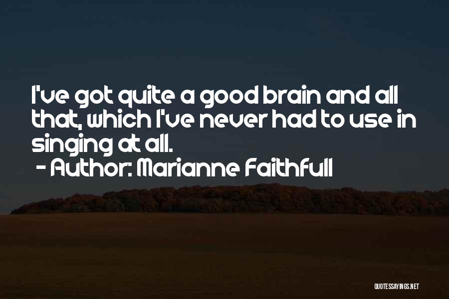 Marianne Faithfull Quotes 327813