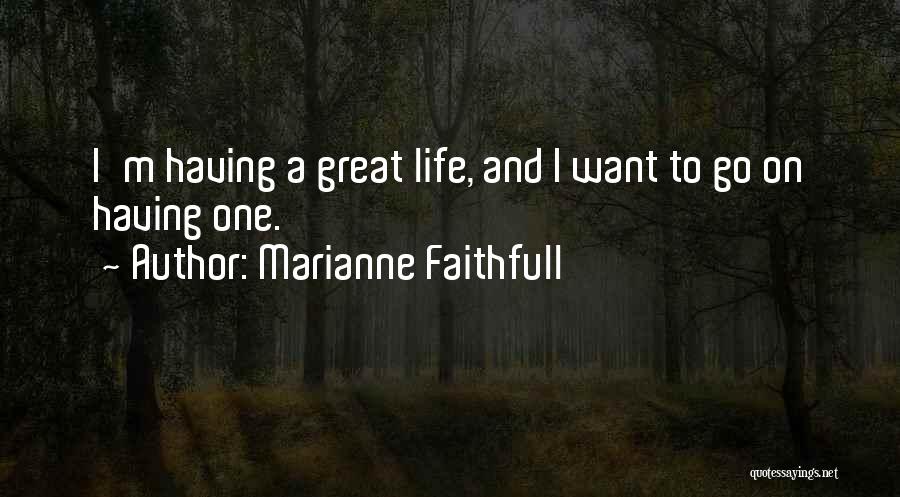 Marianne Faithfull Quotes 432959