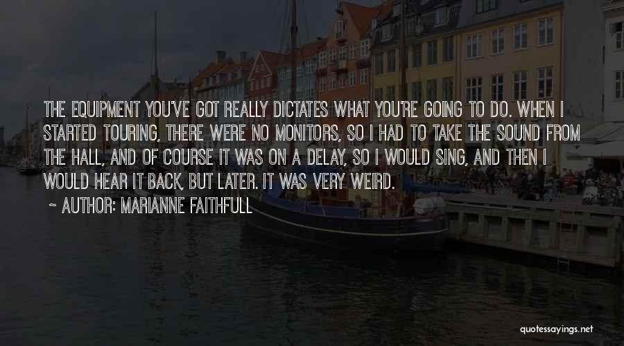 Marianne Faithfull Quotes 792931