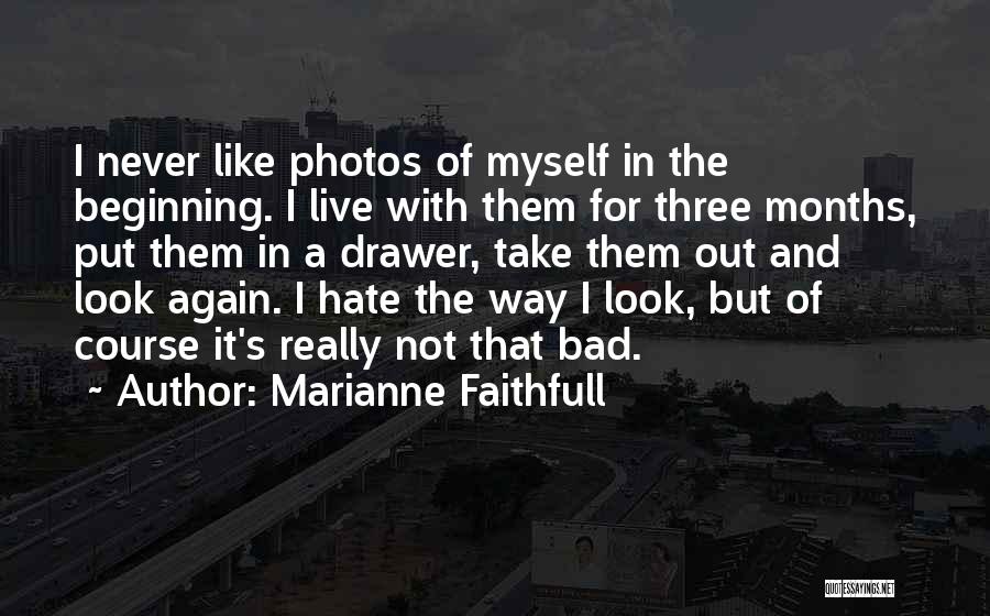 Marianne Faithfull Quotes 933433