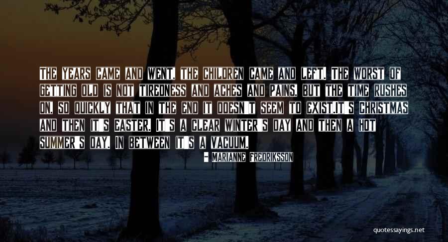Marianne Fredriksson Quotes 1889178 Marianne Fredriksson Quotes 1889178