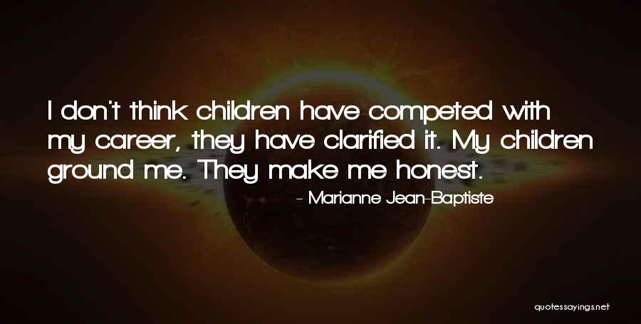 Marianne Jean-Baptiste Quotes 1308218