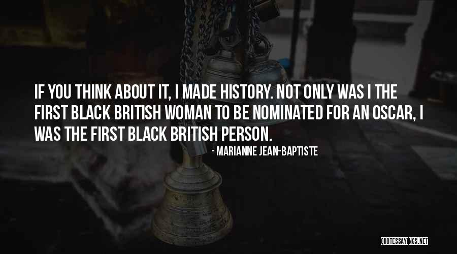 Marianne Jean-Baptiste Quotes 2214418