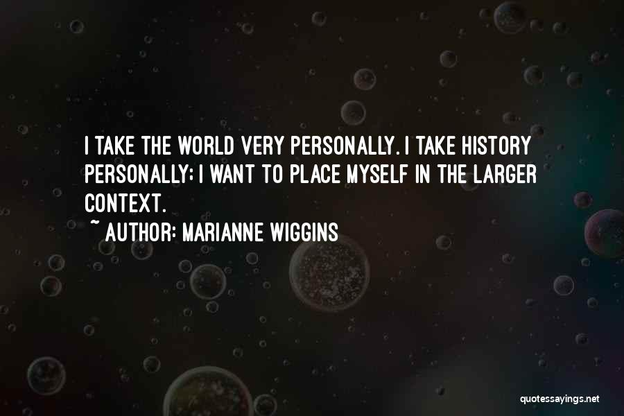 Marianne Wiggins Quotes 1848694