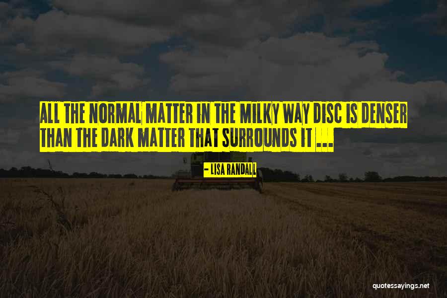 Marianny Egurrola Quotes By Lisa Randall Marianny Egurrola Quotes By Lisa Randall