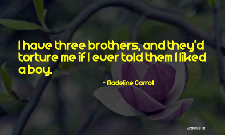 Marianny Egurrola Quotes By Madeline Carroll Marianny Egurrola Quotes By Madeline Carroll