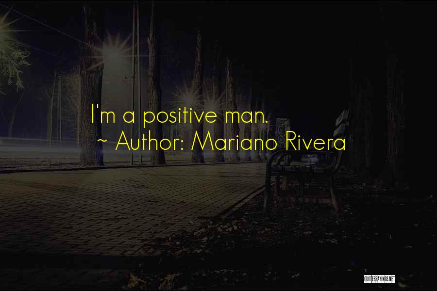 Mariano Que Quotes By Mariano Rivera