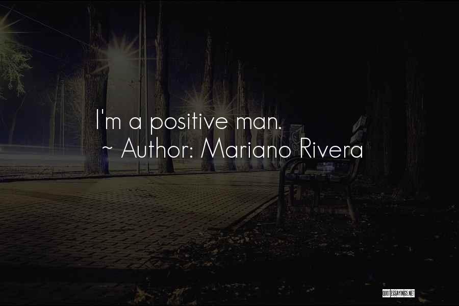 Mariano Quotes By Mariano Rivera