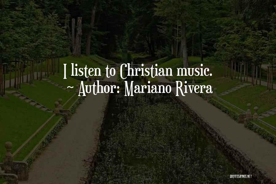 Mariano Quotes By Mariano Rivera