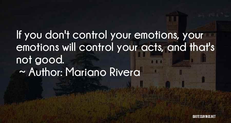 Mariano Quotes By Mariano Rivera