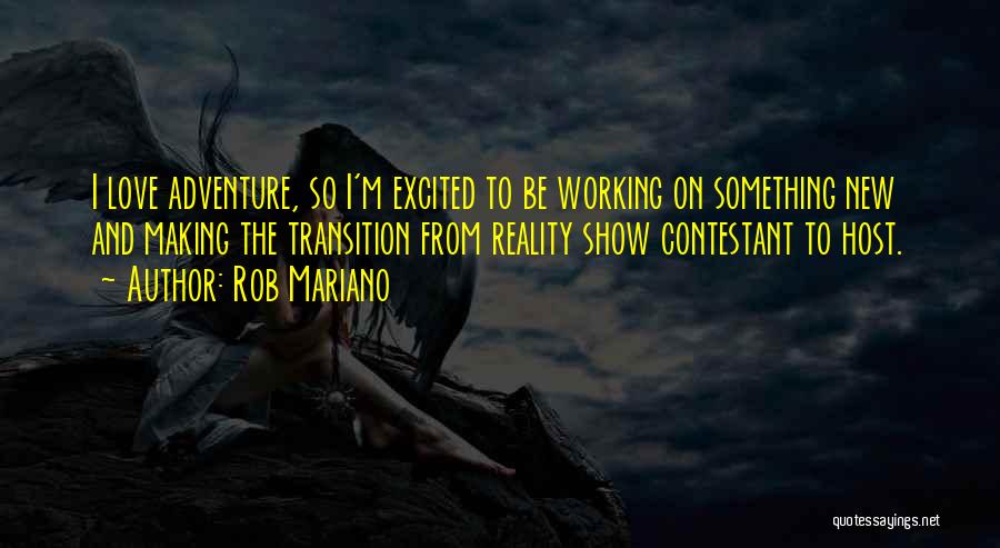 Mariano Quotes By Rob Mariano