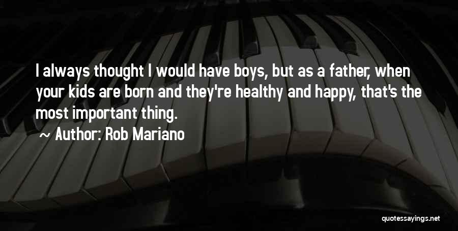 Mariano Quotes By Rob Mariano