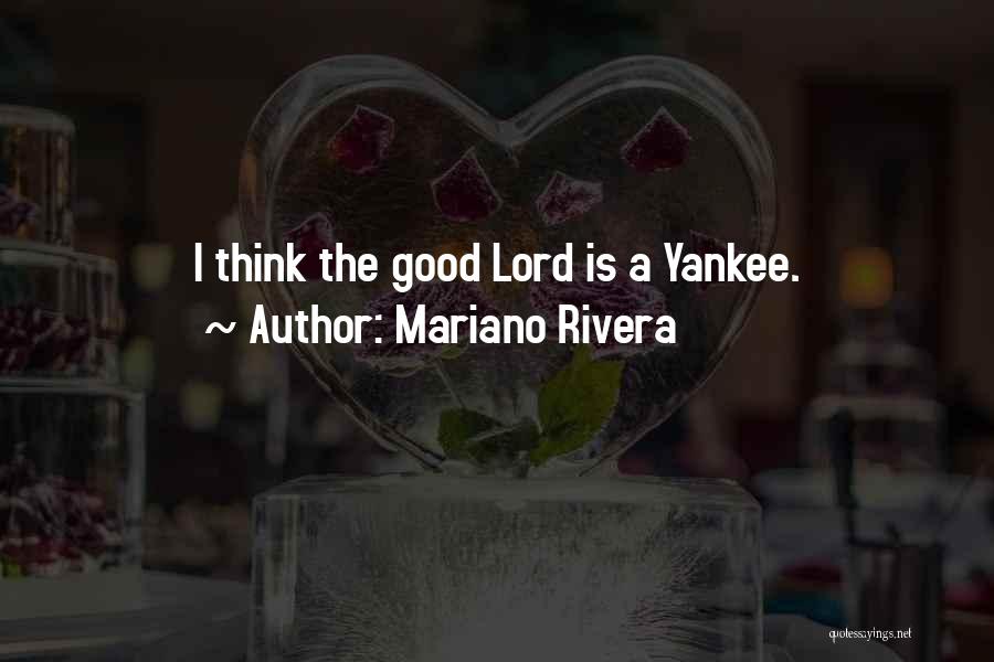 Mariano Rivera Quotes 1149992