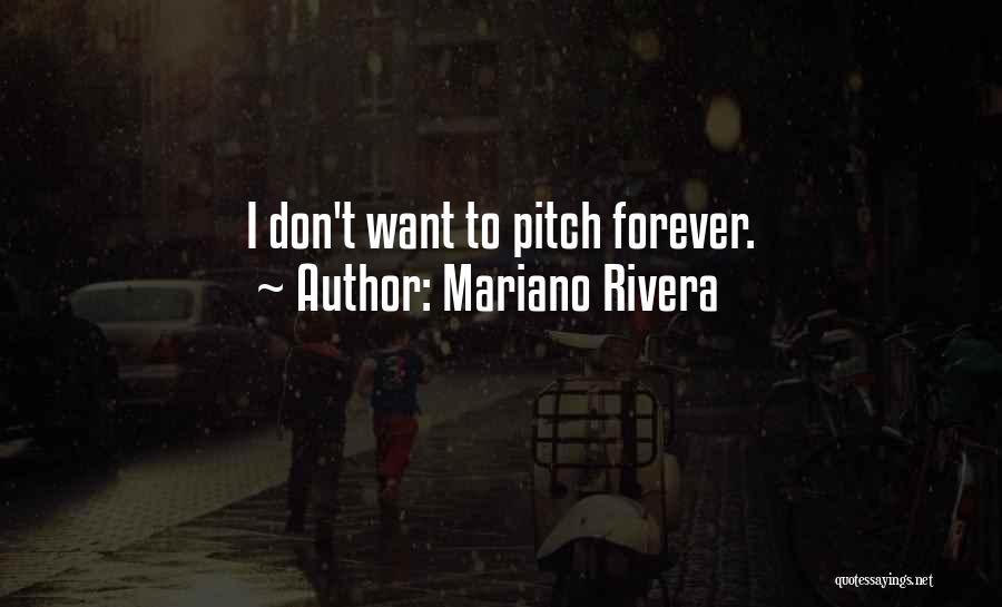 Mariano Rivera Quotes 1541010