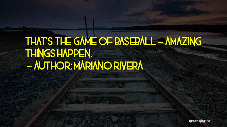 Mariano Rivera Quotes 993661