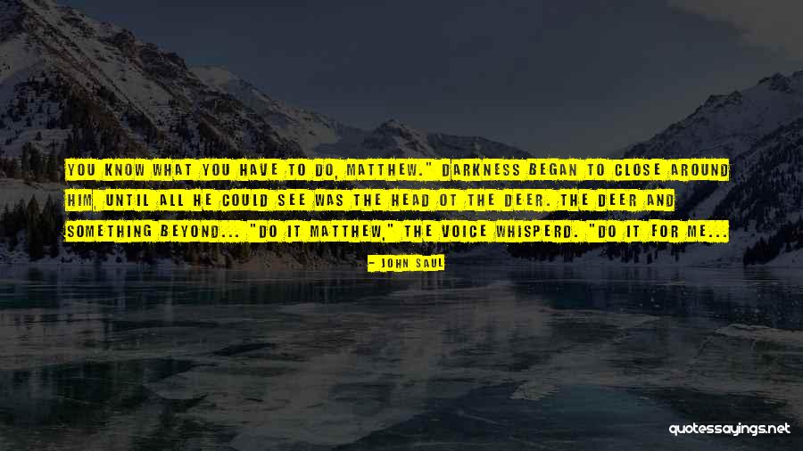 Marias Pass Quotes By John Saul Marias Pass Quotes By John Saul