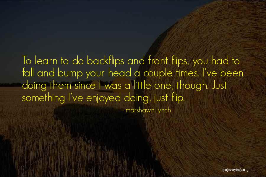 Mariazellerbahn Quotes By Marshawn Lynch Mariazellerbahn Quotes By Marshawn Lynch