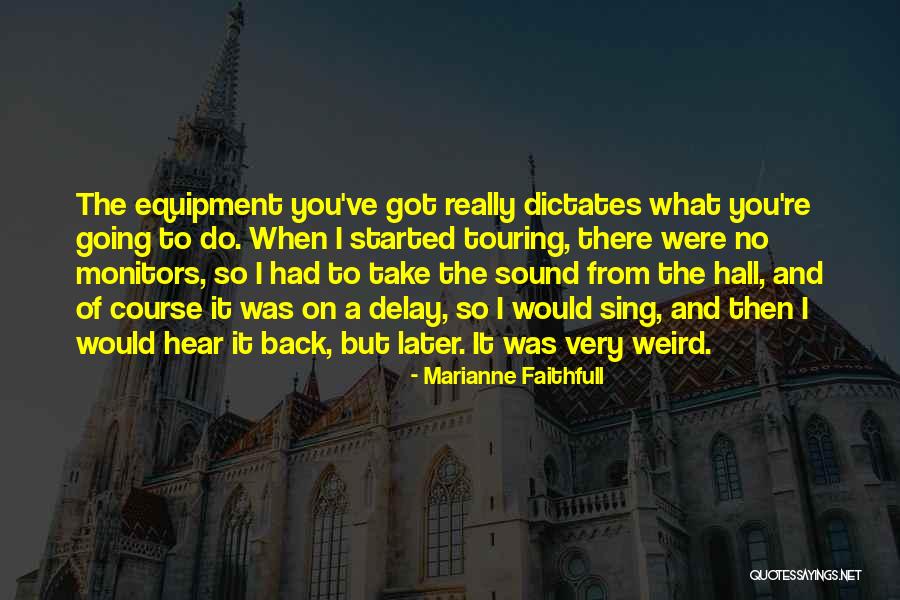 Mariazinhas Quotes By Marianne Faithfull Mariazinhas Quotes By Marianne Faithfull