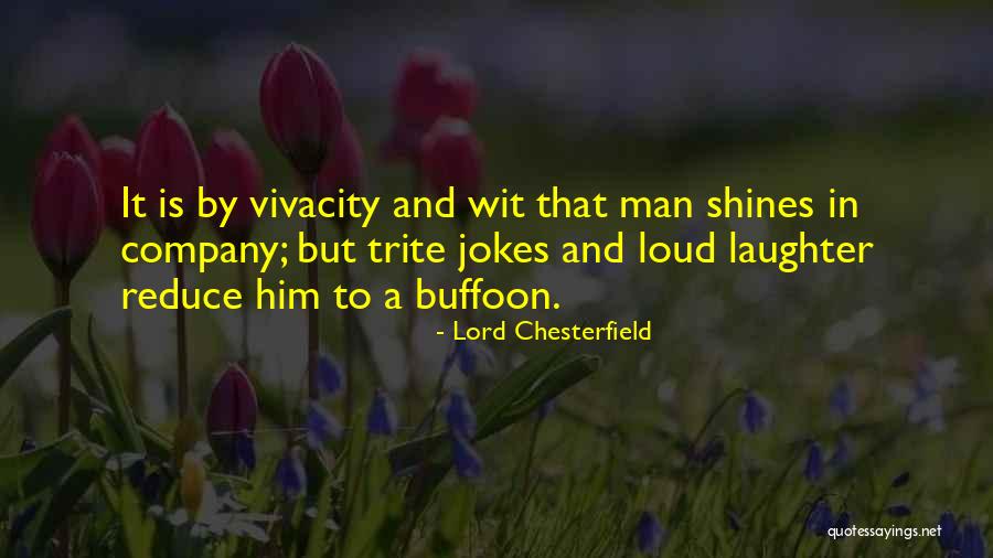 Maribeth Moore Quotes By Lord Chesterfield Maribeth Moore Quotes By Lord Chesterfield