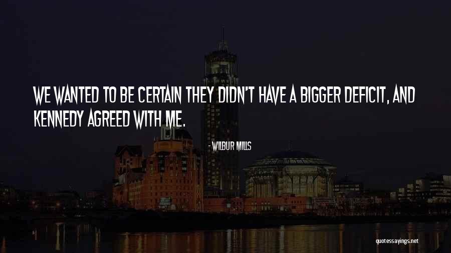 Maribor Vreme Quotes By Wilbur Mills Maribor Vreme Quotes By Wilbur Mills