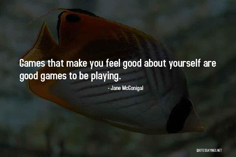 Maricara Park Quotes By Jane McGonigal
